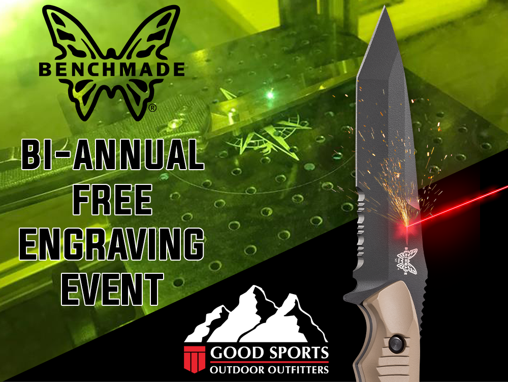 Benchmade Bi-Annual Free Engraving Event Hosted By Good Sports Outdoor Outfitters Announcement 